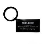 Sarcastic Tour Guide Keychain Gifts, Christmas Holiday Gifts for Tour Guide Birthday, Tour Guide: Because greatness is woven