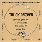 Sarcastic Truck Driver Sunflower Bracelet Gifts, Christmas Holiday Gifts for Truck Driver Birthday Message Card, Truck Driver: Because greatness is woven into the fabric