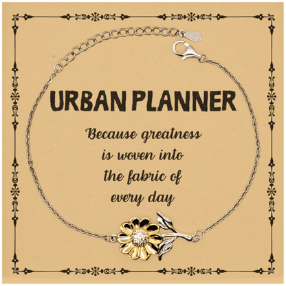 Sarcastic Urban Planner Sunflower Bracelet Gifts, Christmas Holiday Gifts for Urban Planner Birthday Message Card, Urban Planner: Because greatness is woven into the fabric of every day, Coworkers, Friends - Mallard Moon Gift Shop