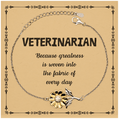 Sarcastic Veterinarian Sunflower Bracelet Gifts, Christmas Holiday Gifts for Veterinarian Birthday Message Card, Veterinarian: Because greatness is woven into the fabric of every day, Coworkers, Friends - Mallard Moon Gift Shop