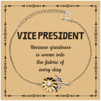 Sarcastic Vice President Sunflower Bracelet Gifts, Christmas Holiday Gifts for Vice President Birthday Message Card, Vice President: Because greatness is woven into the fabric