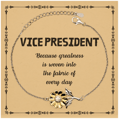 Sarcastic Vice President Sunflower Bracelet Gifts, Christmas Holiday Gifts for Vice President Birthday Message Card, Vice President: Because greatness is woven into the fabric of every day, Coworkers, Friends - Mallard Moon Gift Shop