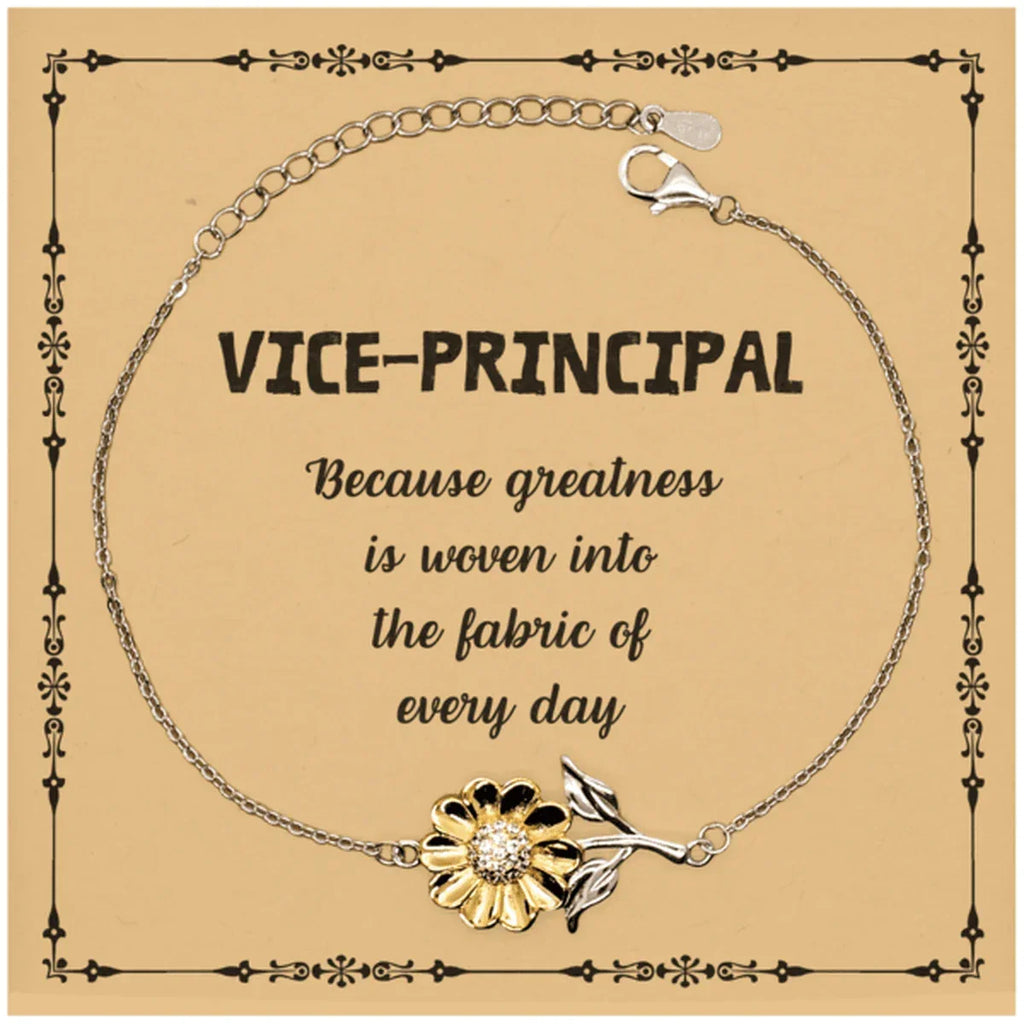 Sarcastic Vice-principal Sunflower Bracelet Gifts, Christmas Holiday Gifts for Vice-principal Birthday Message Card, Vice-principal: Because greatness is woven into the fabric