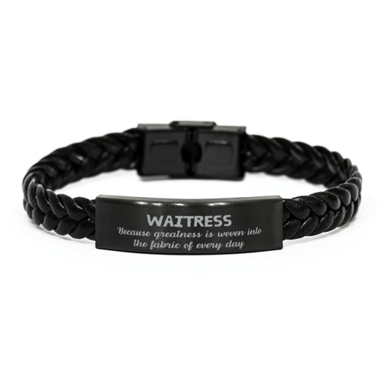 Sarcastic Waitress Braided Leather Bracelet Gifts, Christmas Holiday Gifts for Waitress Birthday, Waitress: Because greatness is woven into the fabric of every day, Coworkers, Friends - Mallard Moon Gift Shop