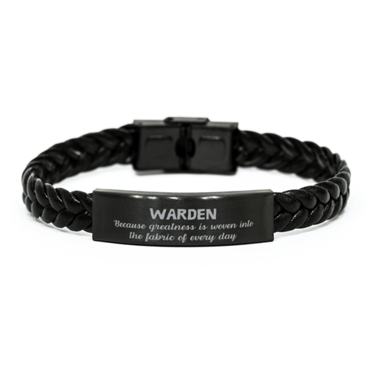 Sarcastic Warden Braided Leather Bracelet Gifts, Christmas Holiday Gifts for Warden Birthday, Warden: Because greatness is woven into the fabric of every day, Coworkers, Friends - Mallard Moon Gift Shop