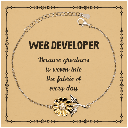 Sarcastic Web Developer Sunflower Bracelet Gifts, Christmas Holiday Gifts for Web Developer Birthday Message Card, Web Developer: Because greatness is woven into the fabric of every day, Coworkers, Friends - Mallard Moon Gift Shop