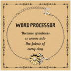 Sarcastic Word Processor Sunflower Bracelet Gifts, Christmas Holiday Gifts for Word Processor Birthday Message Card, Word Processor: Because greatness is woven into the fabric