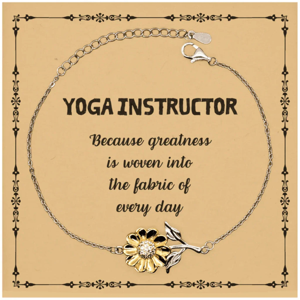 Sarcastic Yoga Instructor Sunflower Bracelet Gifts, Christmas Holiday Gifts for Yoga Instructor Birthday Message Card, Yoga Instructor: Because greatness is woven into the fabric