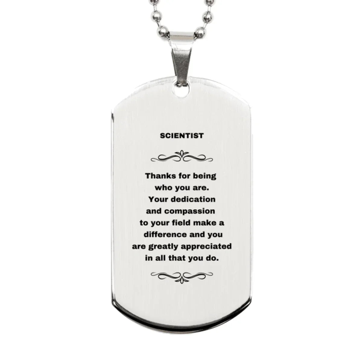 Scientist Silver Engraved Dog Tag Necklace - Thanks for being who you are - Birthday Christmas Jewelry Gifts Coworkers Colleague Boss