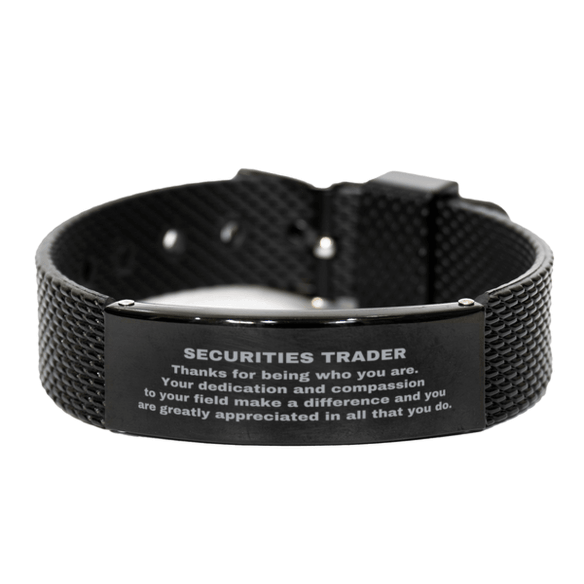 Securities Trader Black Shark Mesh Stainless Steel Engraved Bracelet - Thanks for being who you are - Birthday Christmas Jewelry Gifts Coworkers Colleague Boss - Mallard Moon Gift Shop