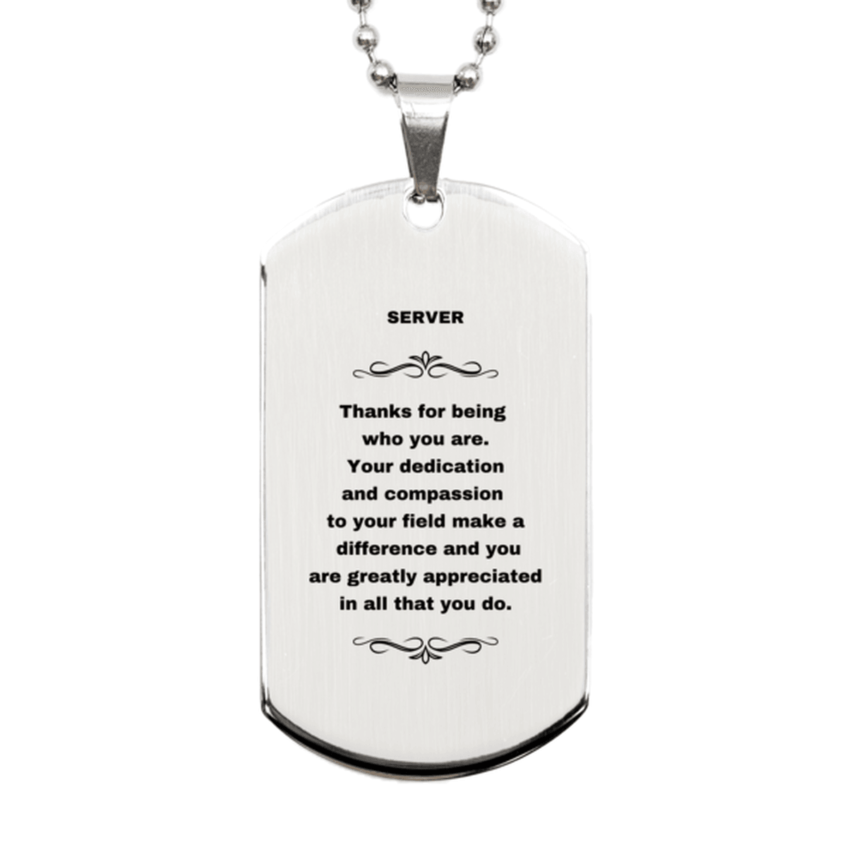 Server Silver Engraved Dog Tag Necklace - Thanks for being who you are - Birthday Christmas Jewelry Gifts Coworkers Colleague Boss - Mallard Moon Gift Shop