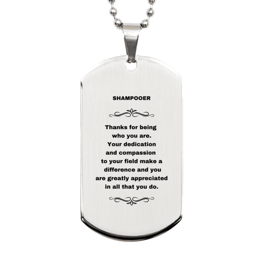 Shampooer Silver Engraved Dog Tag Necklace - Thanks for being who you are - Birthday Christmas Jewelry Gifts Coworkers Colleague Boss - Mallard Moon Gift Shop