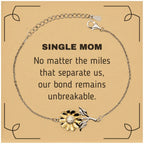 Single Mom Long Distance Relationship Gifts, No matter the miles that separate us, Cute Love Sunflower Bracelet For Single Mom, Birthday Christmas Unique Gifts For Single Mom
