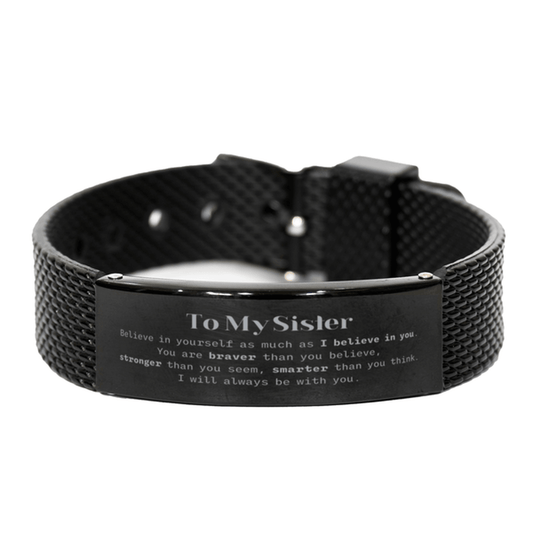 Sister Black Shark Mesh Bracelet Gifts, To My Sister You are braver than you believe, stronger than you seem, Inspirational Gifts For Sister Engraved, Birthday, Christmas Gifts For Sister Men Women - Mallard Moon Gift Shop