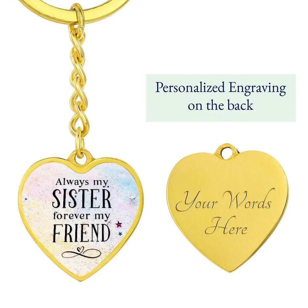 Always My Sister Forever My Friend Engraved Heart Keychain – Sentimental Sister Gift, Stainless Steel Keepsake for Birthdays & Holidays