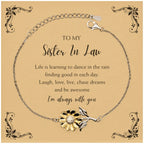 Sister In Law Sunflower Bracelet - Life is Learning to Dance in the Rain Birthday, Christmas Holiday Gifts