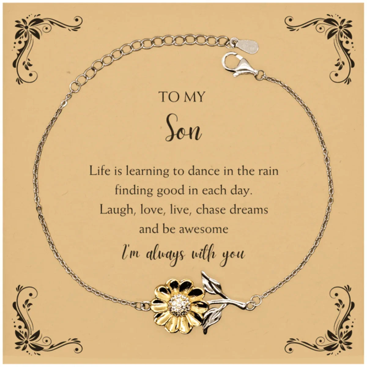 Son Sunflower Bracelet - Life is Learning to Dance in the Rain Birthday, Christmas Holiday Gifts