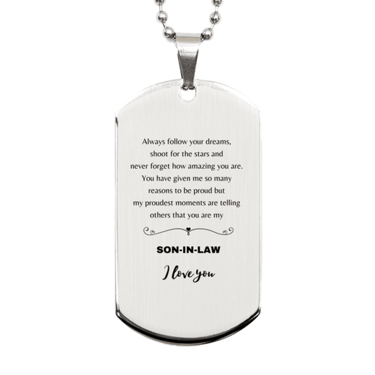 Son-In-Law Silver Dog Tag Engraved Necklace - Always Follow your Dreams - Birthday, Christmas Holiday Jewelry Gift - Mallard Moon Gift Shop