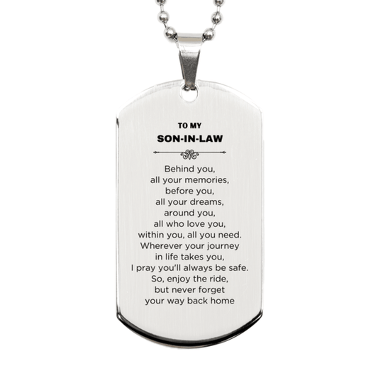 Son In Law Silver Dog Tag Necklace Bracelet Birthday Christmas Unique Gifts Behind you, all your memories, before you, all your dreams - Mallard Moon Gift Shop