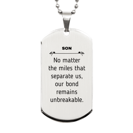 Son Long Distance Relationship Gifts, No matter the miles that separate us, Cute Love Silver Dog Tag For Son, Birthday Christmas Unique Gifts For Son - Mallard Moon Gift Shop