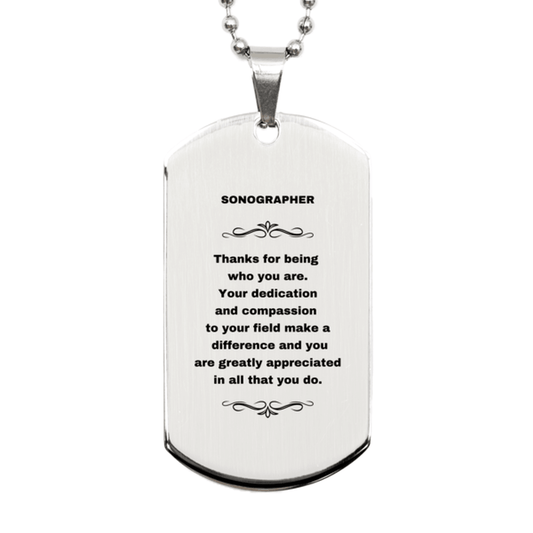 Sonographer Silver Engraved Dog Tag Necklace - Thanks for being who you are - Birthday Christmas Jewelry Gifts Coworkers Colleague Boss - Mallard Moon Gift Shop