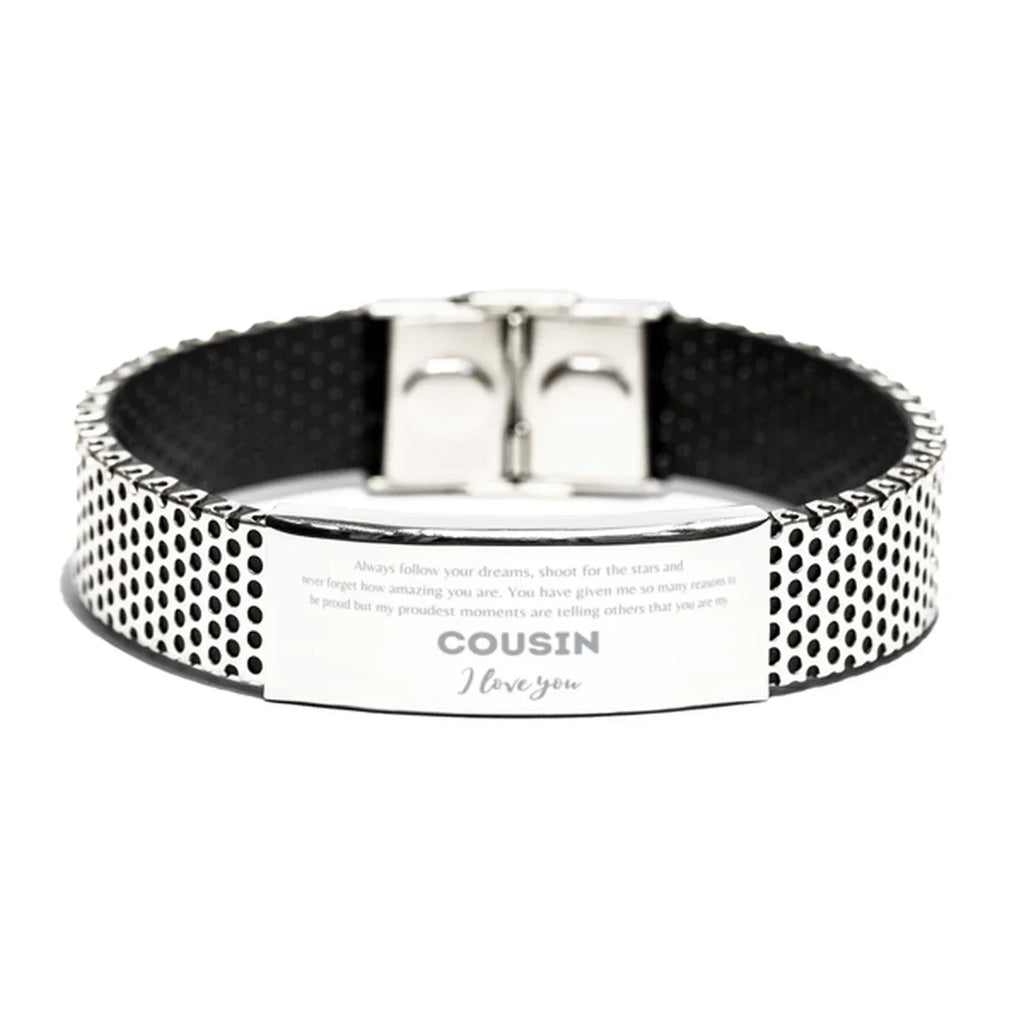 Stainless Steel Bracelet for Cousin Present, Cousin Always follow your dreams, never forget how amazing you are, Cousin Birthday Christmas Gifts Jewelry for Girls Boys Teen Men Women