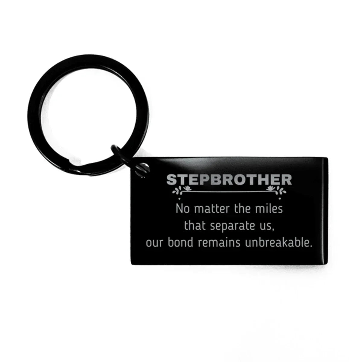 Stepbrother Long Distance Relationship Gifts, No matter the miles that separate us, Cute Love Keychain For Stepbrother, Birthday Christmas Unique Gifts For Stepbrother