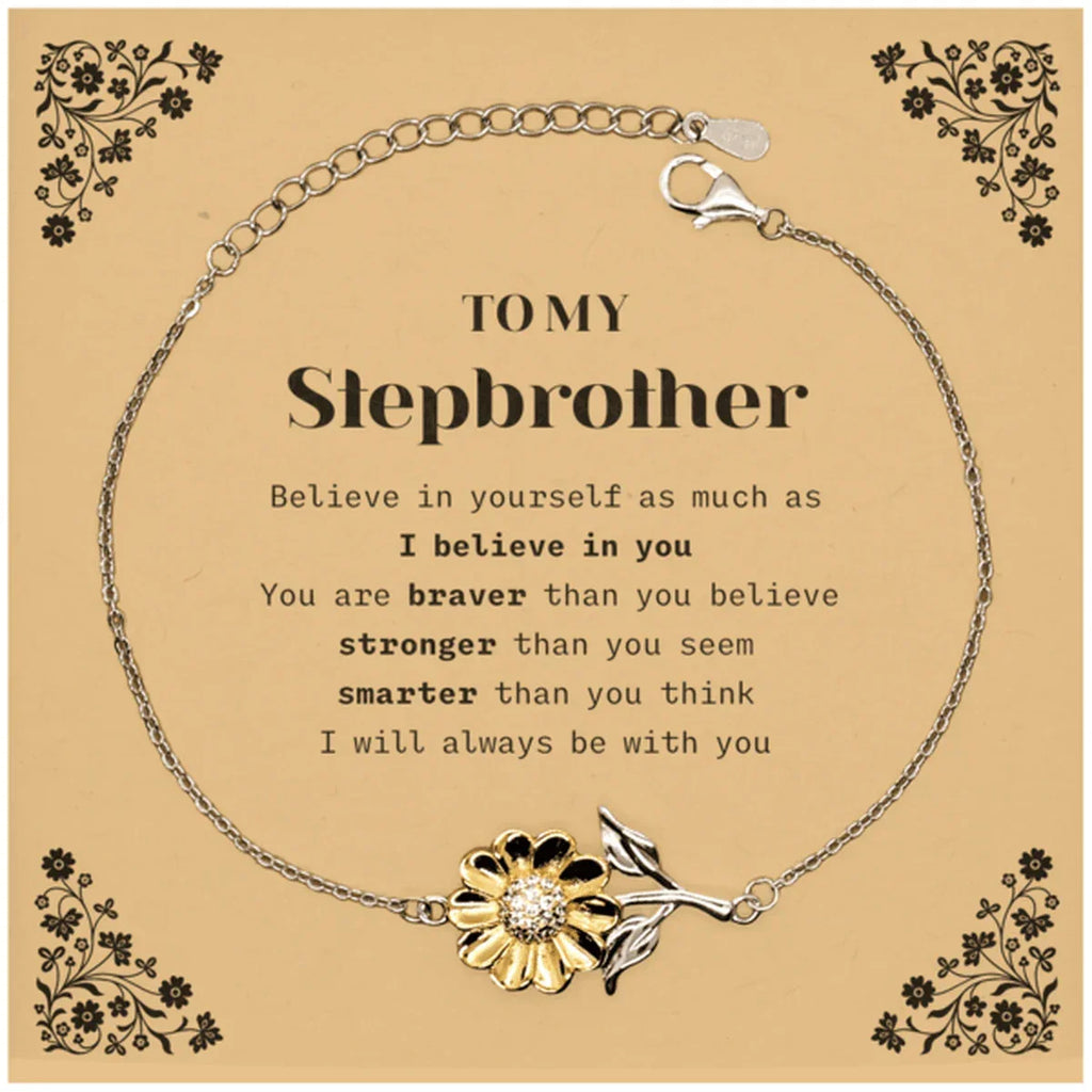 Stepbrother Sunflower Bracelet Gifts, To My Stepbrother You are braver than you believe, stronger than you seem, Inspirational Gifts For Stepbrother Card, Birthday, Christmas Gifts For Stepbrother Men Women