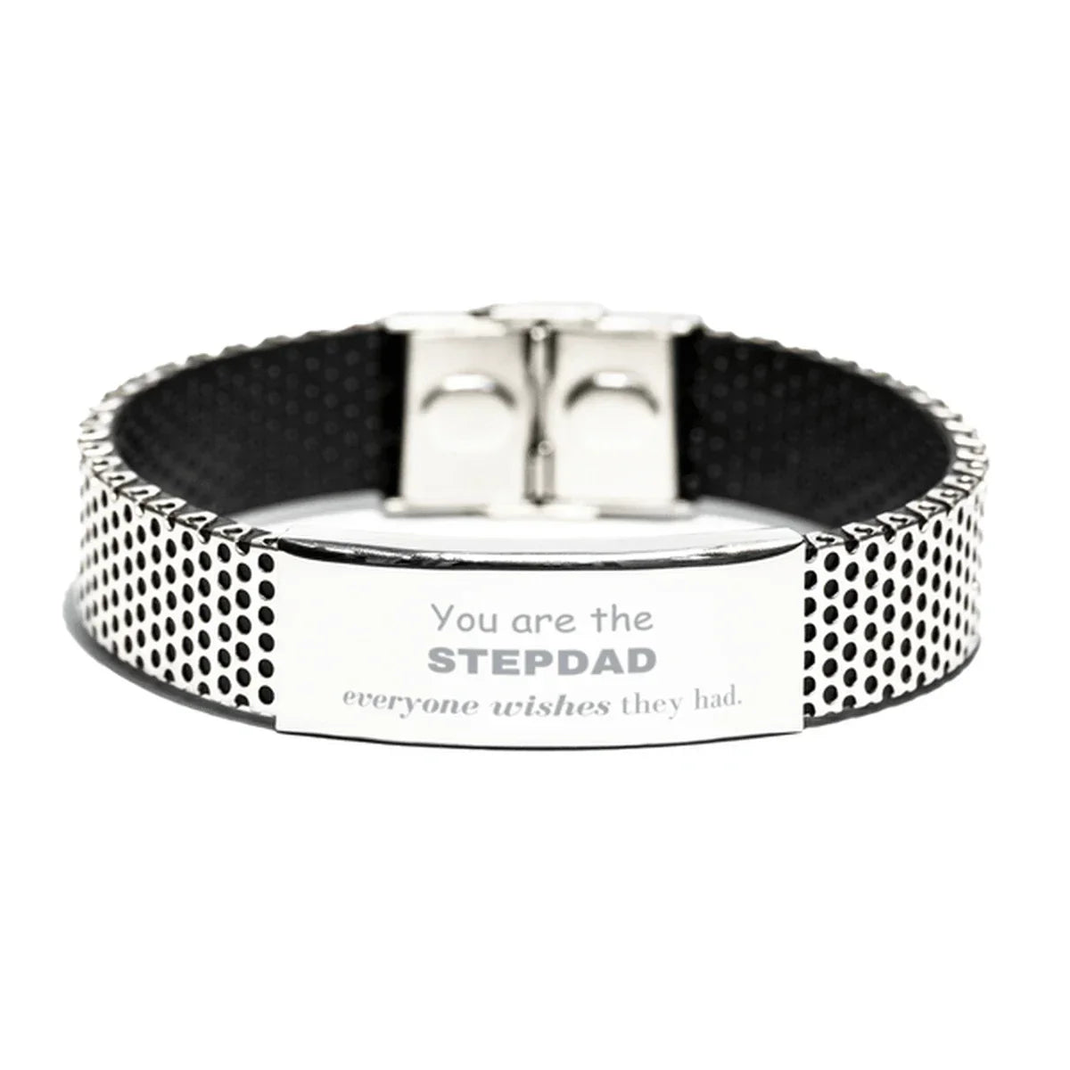 Stepdad Stainless Steel Bracelet, Everyone wishes they had, Inspirational Bracelet For Stepdad, Stepdad Gifts, Birthday Christmas Unique Gifts For Stepdad