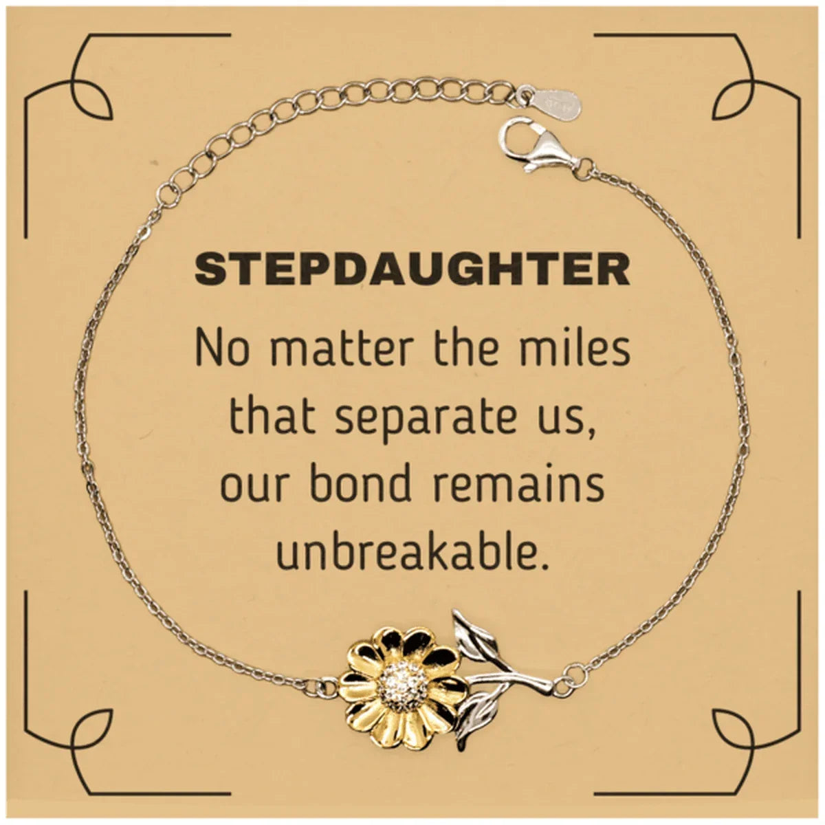 Stepdaughter Long Distance Relationship Gifts, No matter the miles that separate us, Cute Love Sunflower Bracelet For Stepdaughter, Birthday Christmas Unique Gifts For Stepdaughter