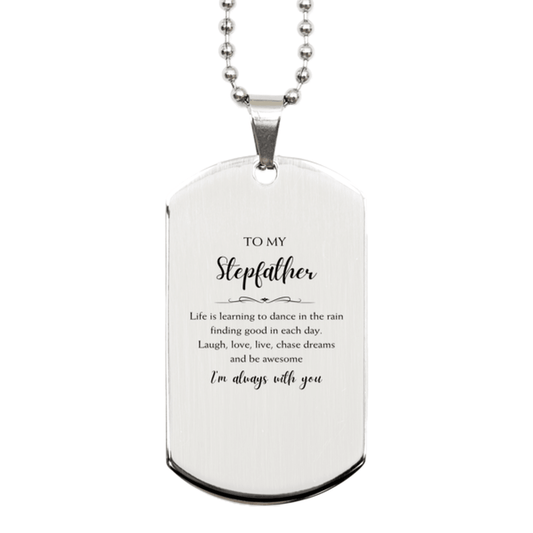 Stepfather Christmas Perfect Gifts, Stepfather Silver Dog Tag, Motivational Stepfather Engraved Gifts, Birthday Gifts For Stepfather, To My Stepfather Life is learning to dance in the rain, finding good in each day. I'm always with you - Mallard Moon Gift Shop