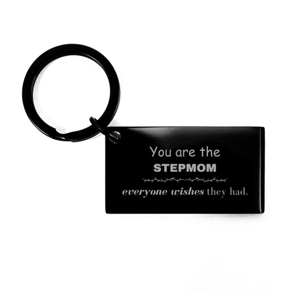Stepmom Keychain, Everyone wishes they had, Inspirational Keychain For Stepmom, Stepmom Gifts, Birthday Christmas Unique Gifts For Stepmom