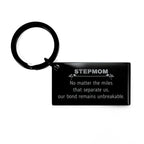 Stepmom Long Distance Relationship Gifts, No matter the miles that separate us, Cute Love Keychain For Stepmom, Birthday Christmas Unique Gifts For Stepmom
