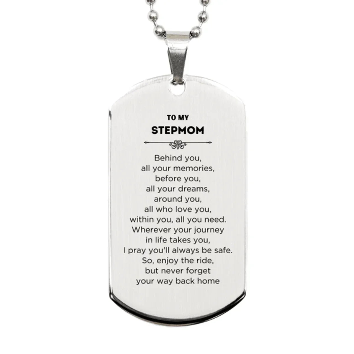 Stepmom Silver Dog Tag Necklace Birthday Christmas Unique Gifts Behind you, all your memories, before you, all your dreams