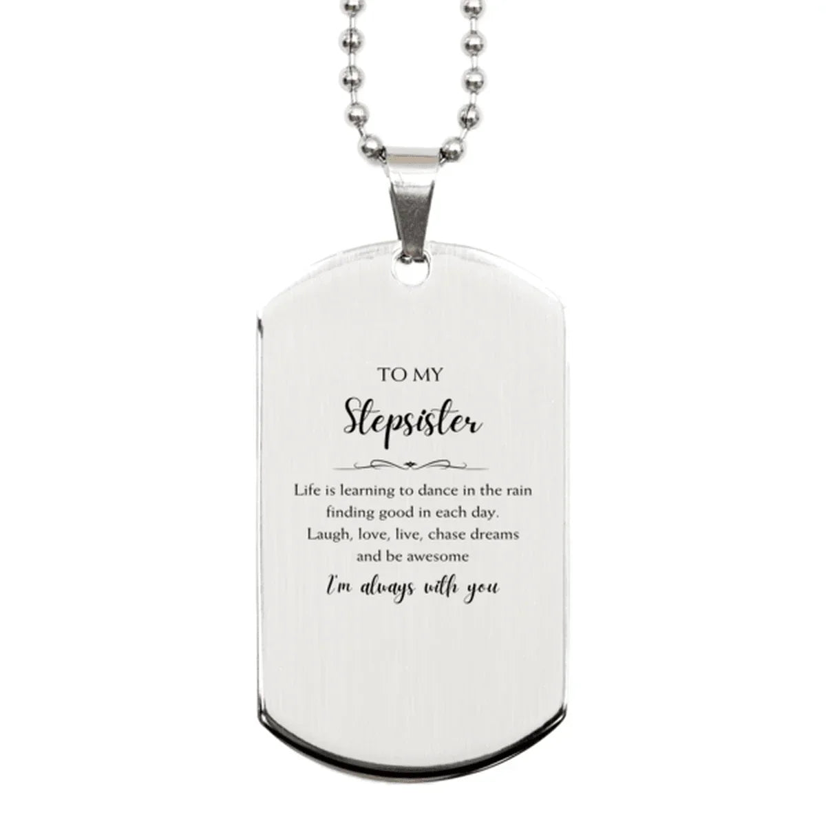Stepsister Silver Dog Tag Necklace Christmas Birthday Gifts Life is learning to dance in the rain