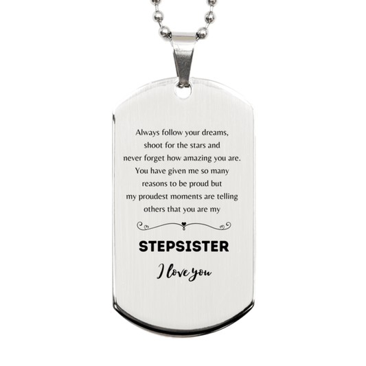 Stepsister Silver Dog Tag Engraved Necklace - Always Follow your Dreams - Birthday, Christmas Holiday Jewelry Gift - Mallard Moon Gift Shop