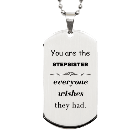 Stepsister Silver Dog Tag, Everyone wishes they had, Inspirational Dog Tag Necklace For Stepsister, Stepsister Gifts, Birthday Christmas Unique Gifts For Stepsister - Mallard Moon Gift Shop