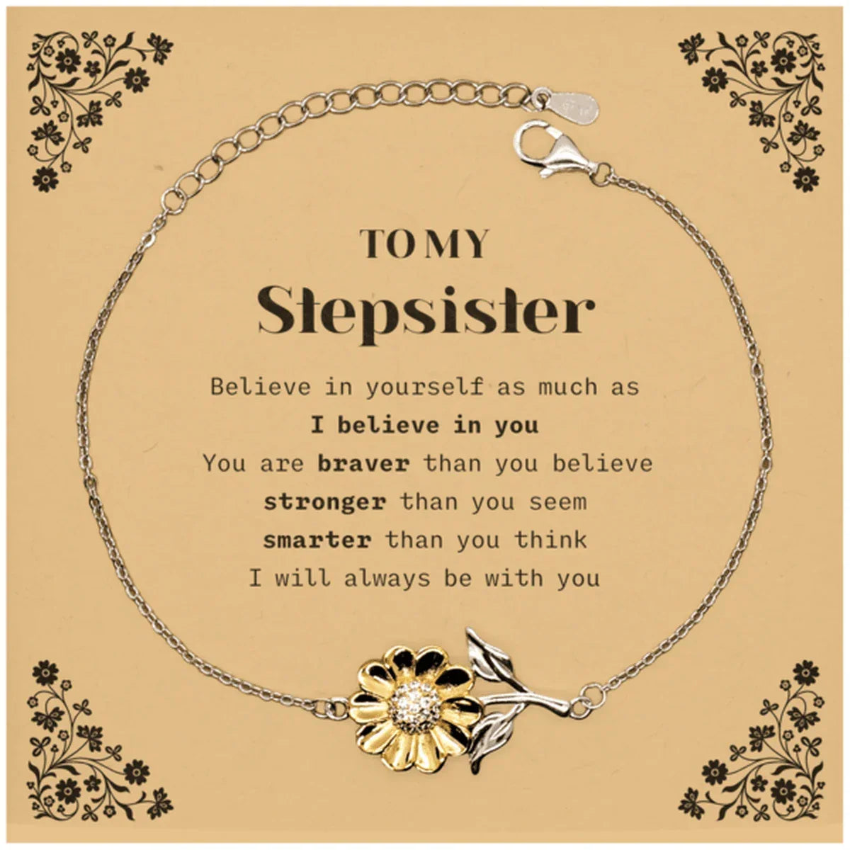 Stepsister Sunflower Bracelet Gifts, To My Stepsister You are braver than you believe, stronger than you seem, Inspirational Gifts For Stepsister Card, Birthday, Christmas Gifts For Stepsister Men Women