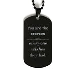 Stepson Black Dog Tag, Everyone wishes they had, Inspirational Dog Tag Necklace For Stepson, Stepson Gifts, Birthday Christmas Unique Gifts For Stepson