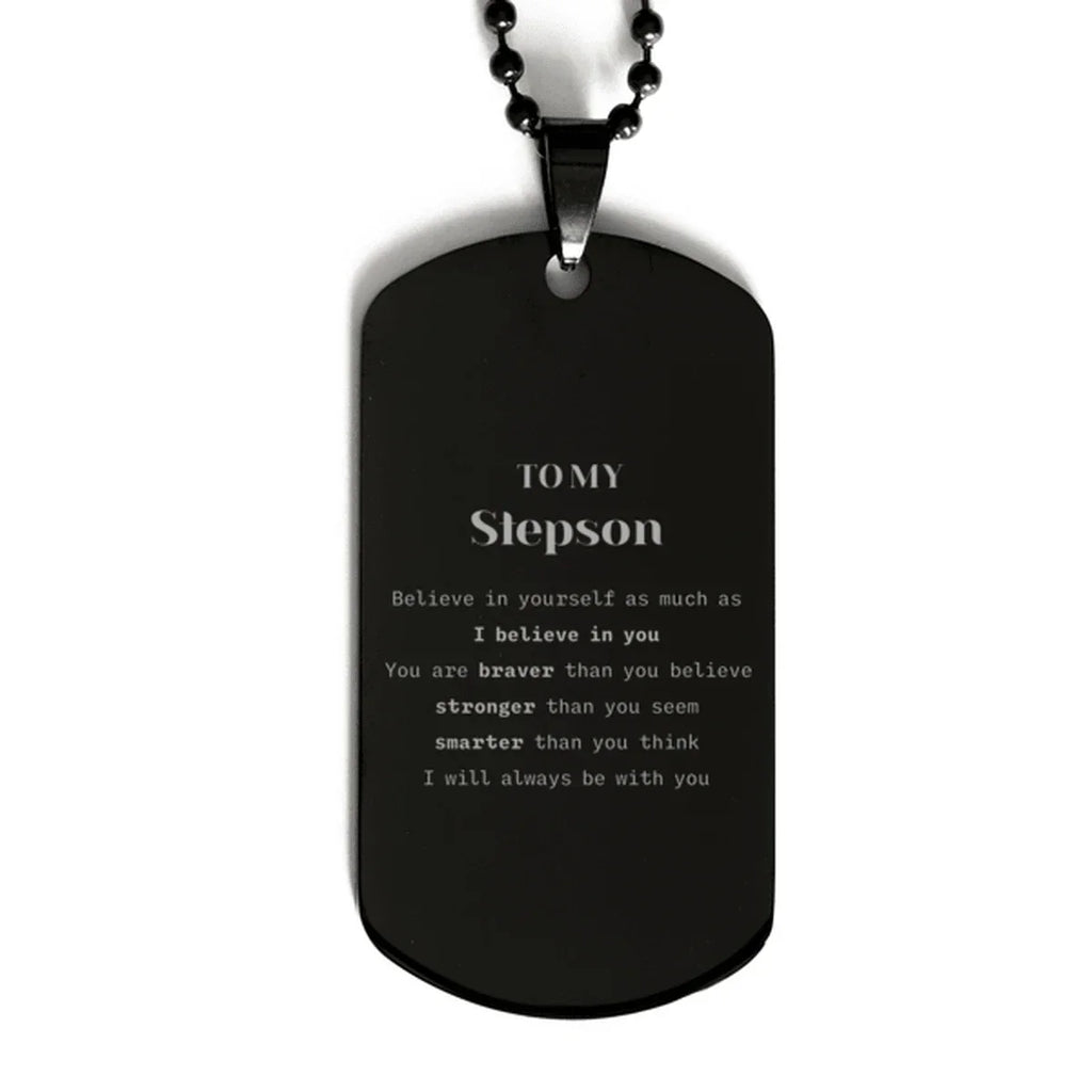 Stepson Black Dog Tag Gifts, To My Stepson You are braver than you believe, stronger than you seem, Inspirational Gifts For Stepson Engraved, Birthday, Christmas Gifts For Stepson Men Women