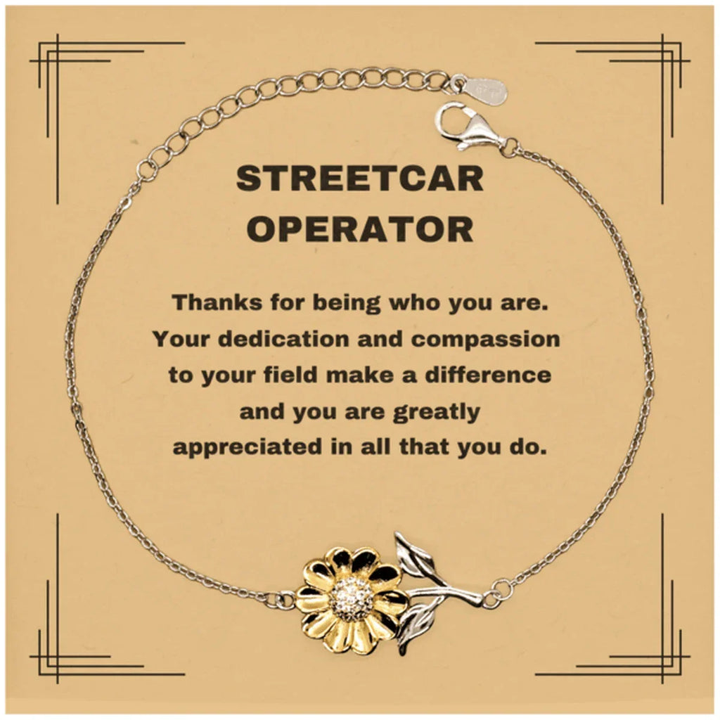 Streetcar OperatorSunflower Bracelet - Thanks for being who you are - Birthday Christmas Jewelry Gifts Coworkers Colleague Boss