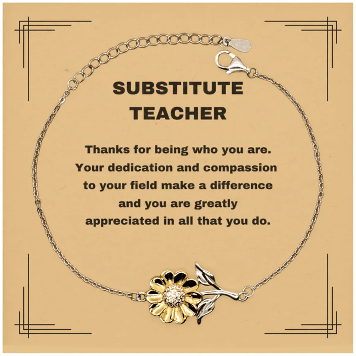 Substitute TeacherSunflower Bracelet - Thanks for being who you are - Birthday Christmas Jewelry Gifts Coworkers Colleague Boss