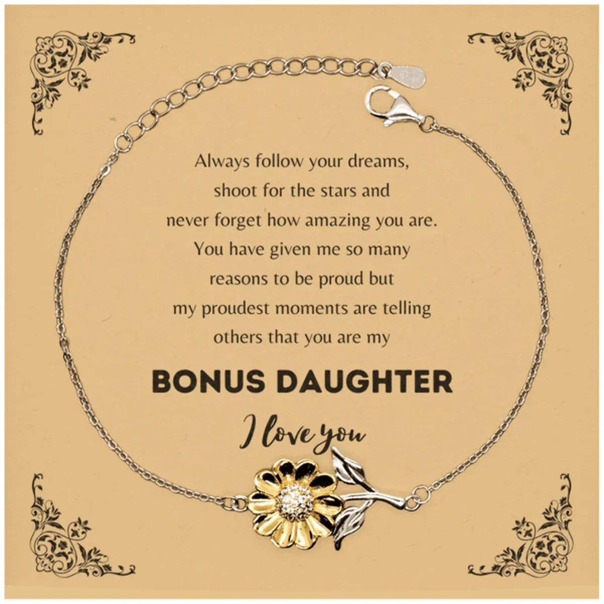 Sunflower Bracelet for Bonus Daughter Present, Bonus Daughter Always follow your dreams, never forget how amazing you are, Bonus Daughter Birthday Christmas Gifts Jewelry for Girls Boys Teen Men Women