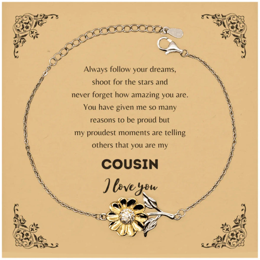 Sunflower Bracelet for Cousin Present, Cousin Always follow your dreams, never forget how amazing you are, Cousin Birthday Christmas Gifts Jewelry for Girls Boys Teen Men Women