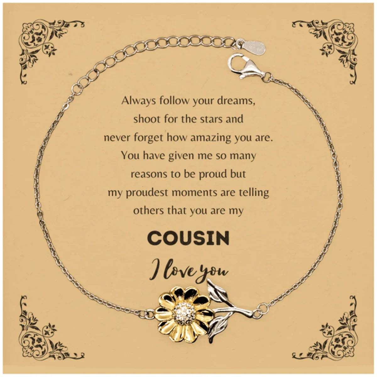 Sunflower Bracelet for Cousin Present, Cousin Always follow your dreams, never forget how amazing you are, Cousin Birthday Christmas Gifts Jewelry for Girls Boys Teen Men Women