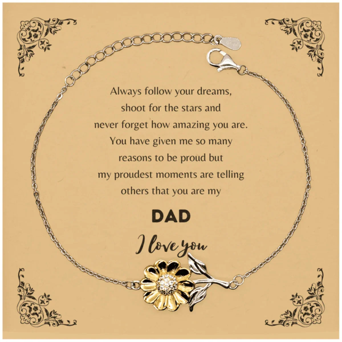 Sunflower Bracelet for Dad Present, Dad Always follow your dreams, never forget how amazing you are, Dad Birthday Christmas Gifts Jewelry for Girls Boys Teen Men Women