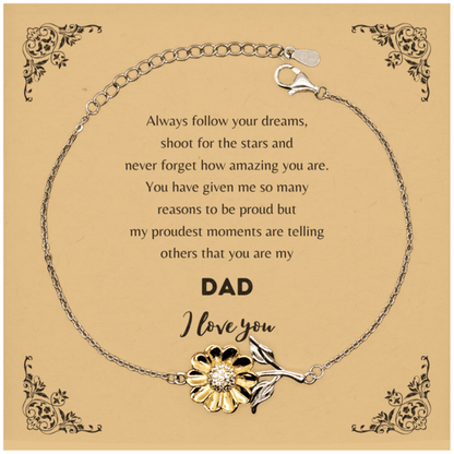 Sunflower Bracelet for Dad Present, Dad Always follow your dreams, never forget how amazing you are, Dad Birthday Christmas Gifts Jewelry for Girls Boys Teen Men Women - Mallard Moon Gift Shop