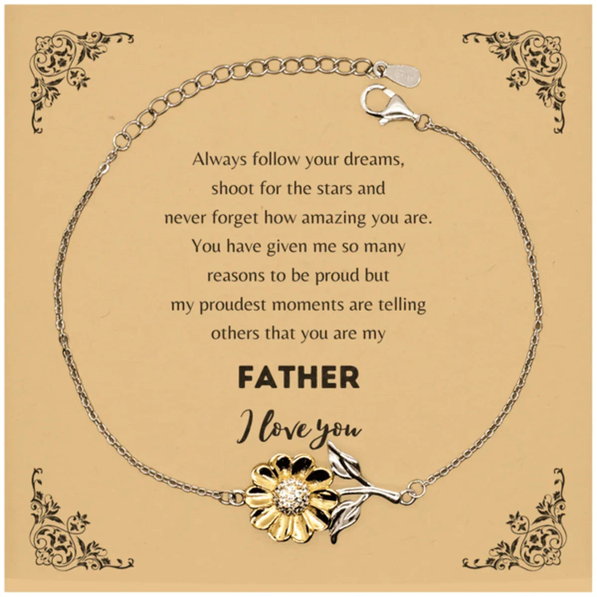 Sunflower Bracelet for Father Present, Father Always follow your dreams, never forget how amazing you are, Father Birthday Christmas Gifts Jewelry for Girls Boys Teen Men Women