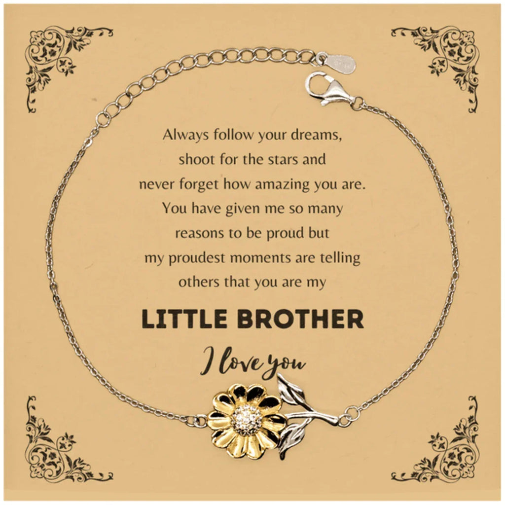 Sunflower Bracelet for Little Brother Present, Little Brother Always follow your dreams, never forget how amazing you are, Little Brother Birthday Christmas Gifts Jewelry for Girls Boys Teen Men Women