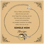 Sunflower Bracelet for Single Mom Present, Single Mom Always follow your dreams, never forget how amazing you are, Single Mom Birthday Christmas Gifts Jewelry for Girls Boys Teen Men Women